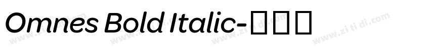 Omnes Bold Italic字体转换